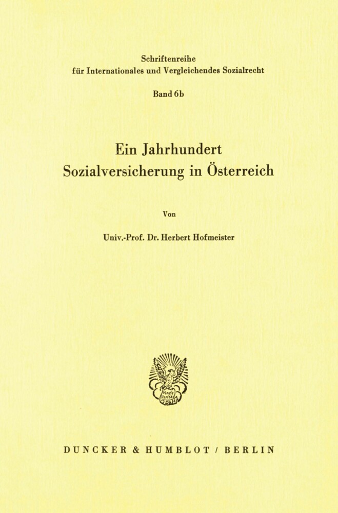 Ein Jahrhundert Sozialversicherung in Österreich.