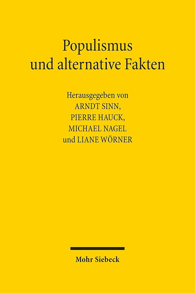 Populismus und alternative Fakten - (Straf-)Rechtswissenschaft in der Krise?