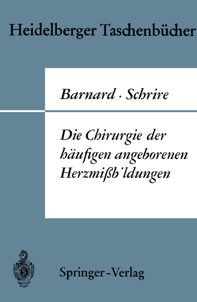 Die Chirurgie der häufigen angeborenen Herzmißbildungen