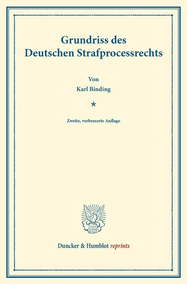 Grundriss des Deutschen Strafprocessrechts.