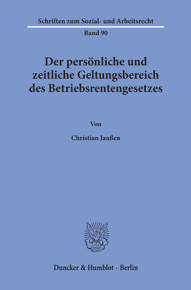 Der persönliche und zeitliche Geltungsbereich des Betriebsrentengesetzes.