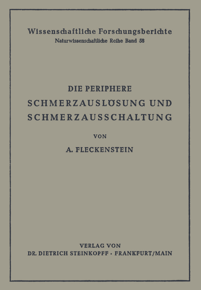 Die Periphere Schmerzauslösung und Schmerzausschaltung