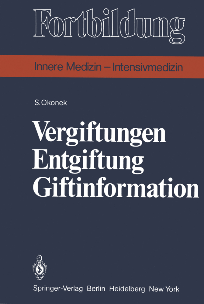 Vergiftungen, Entgiftung, Giftinformation