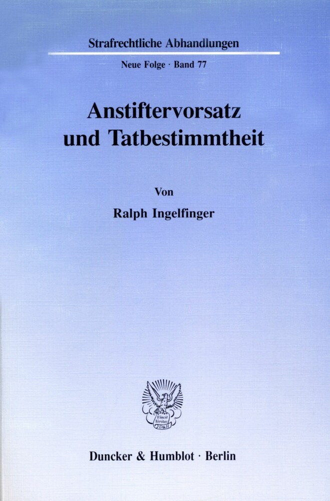 Anstiftervorsatz und Tatbestimmtheit.