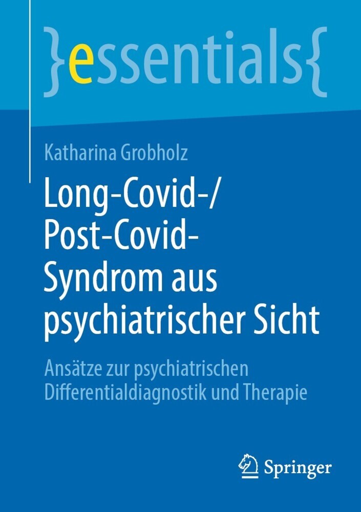 Long-Covid-/Post-Covid-Syndrom aus psychiatrischer Sicht