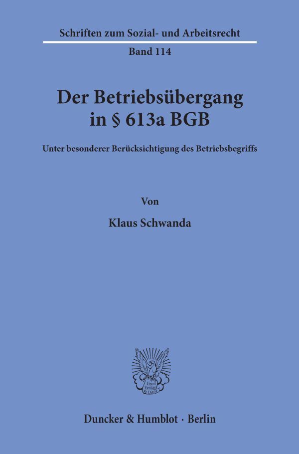 Der Betriebsübergang in 613a BGB.