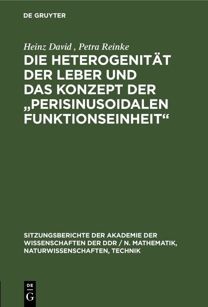 Die Heterogenität der Leber und das Konzept der "Perisinusoidalen Funktionseinheit"