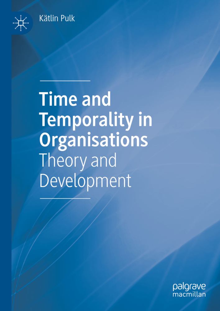 Time and Temporality in Organisations