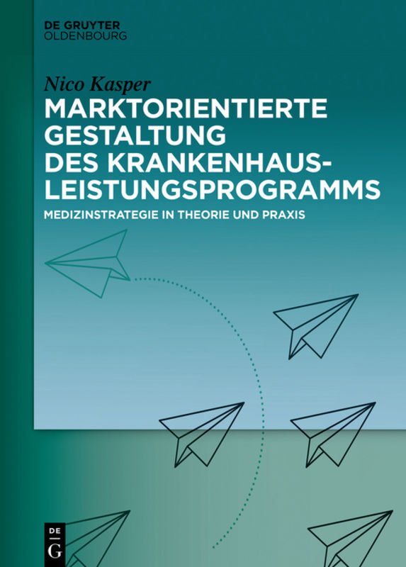 Marktorientierte Gestaltung des Krankenhausleistungsprogramms