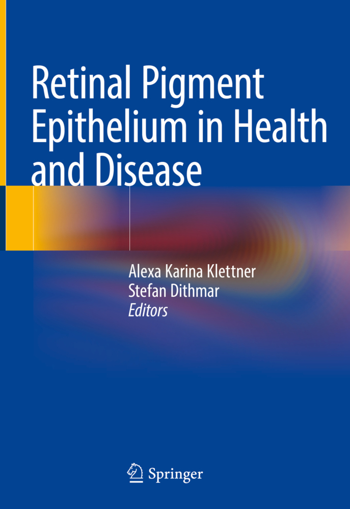 Retinal Pigment Epithelium in Health and Disease