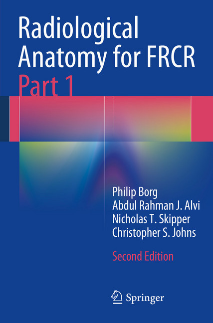 Radiological Anatomy for FRCR Part 1