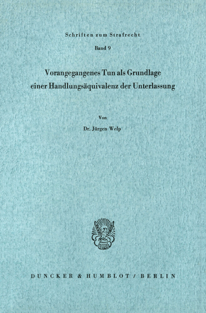 Vorangegangenes Tun als Grundlage einer Handlungsäquivalenz der Unterlassung.