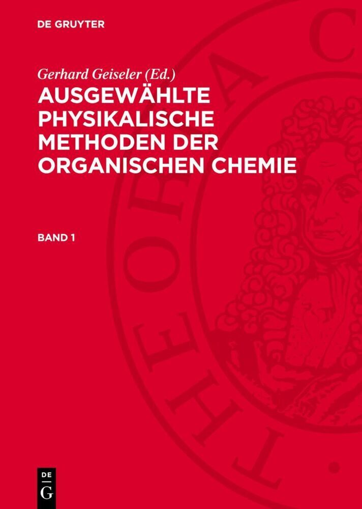Ausgewählte physikalische Methoden der organischen Chemie