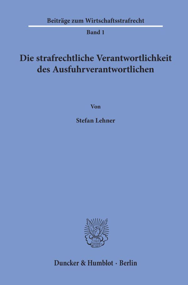 Die strafrechtliche Verantwortlichkeit des Ausfuhrverantwortlichen.