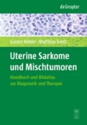 Uterine Sarkome und Mischtumoren