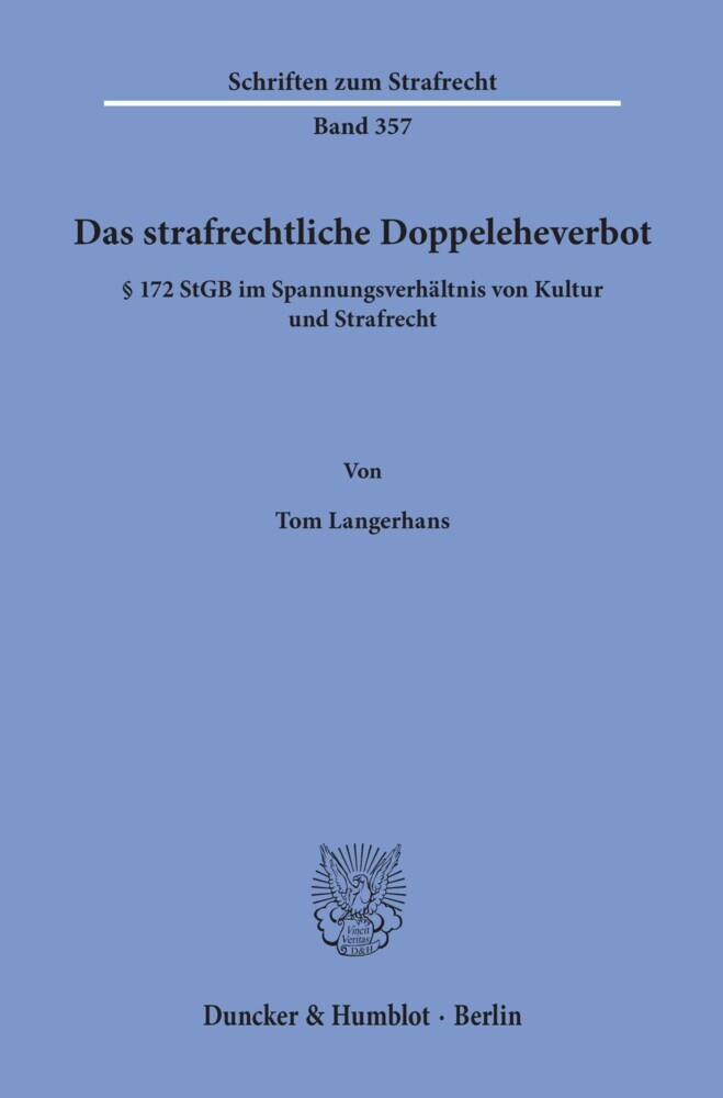 Das strafrechtliche Doppeleheverbot.