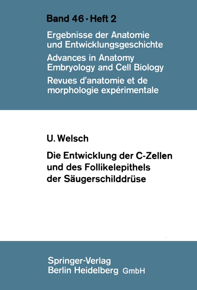 Die Entwicklung der C-Zellen und des Follikelepithels der Säugerschilddrüse