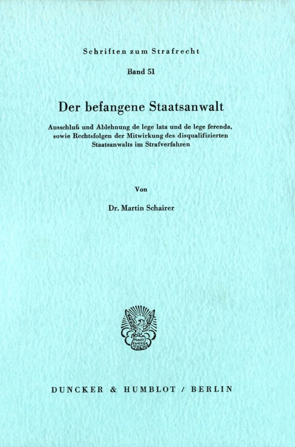 Der befangene Staatsanwalt.