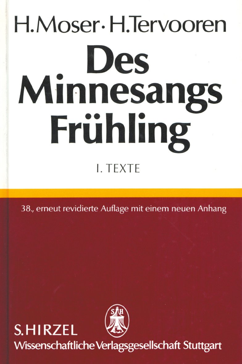 Des Minnesangs Frühling Band I: Texte