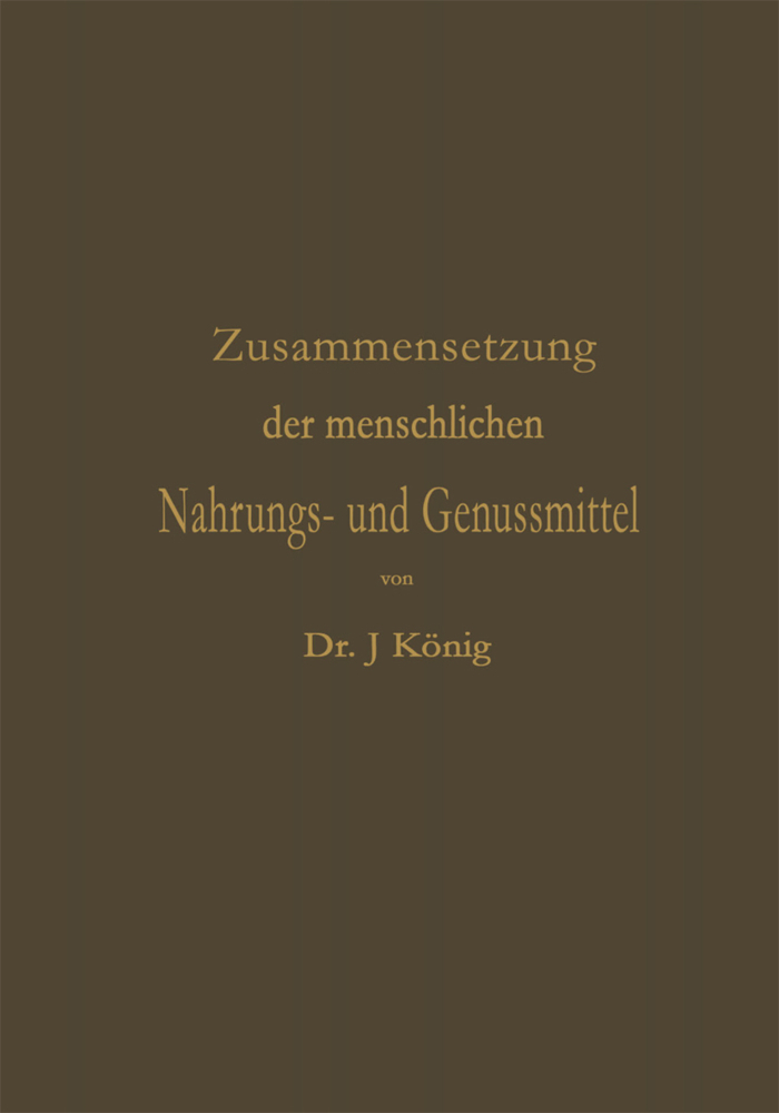 Chemische Zusammensetzung der menschlichen Nahrungs- und Genussmittel, 2 Teile