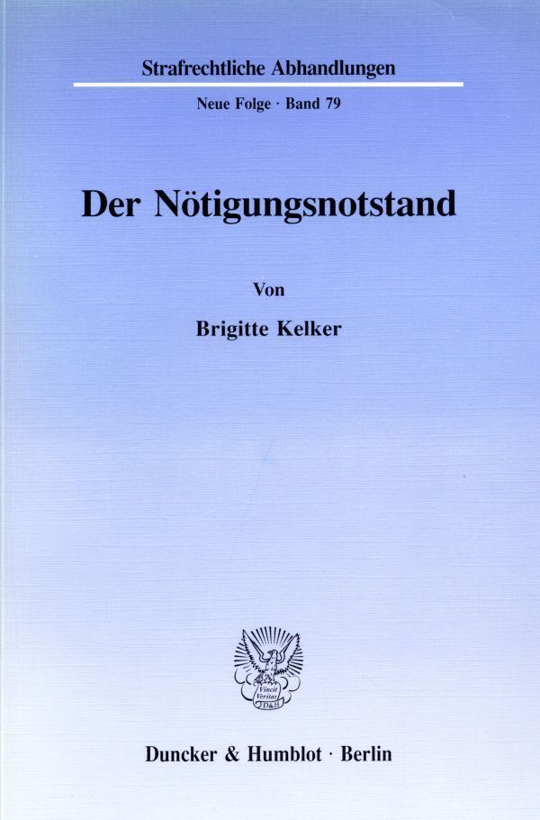 Der Nötigungsnotstand.
