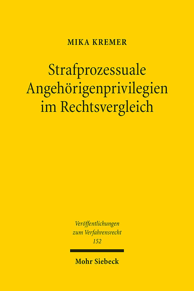 Strafprozessuale Angehörigenprivilegien im Rechtsvergleich