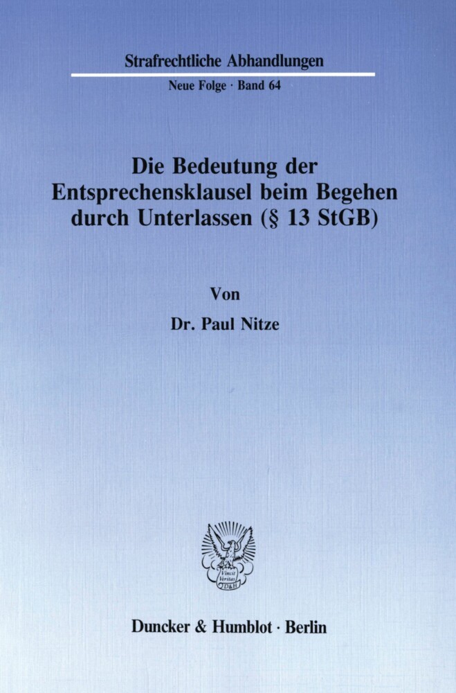 Die Bedeutung der Entsprechensklausel beim Begehen durch Unterlassen (   13 StGB).