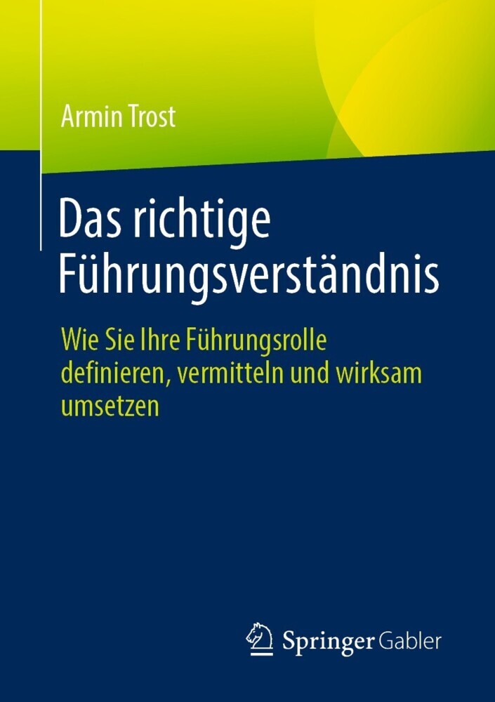 Das richtige Führungsverständnis