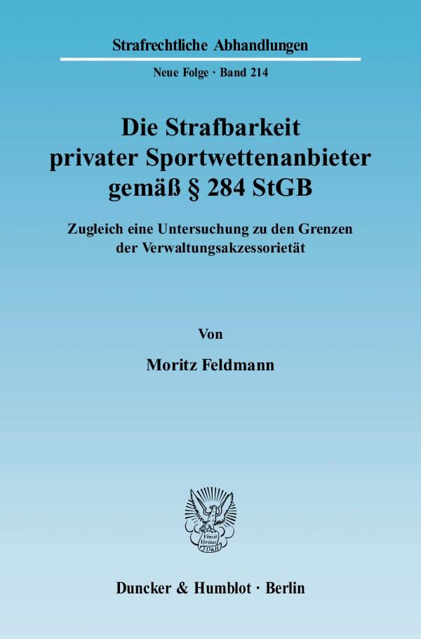 Die Strafbarkeit privater Sportwettenanbieter gemäß § 284 StGB