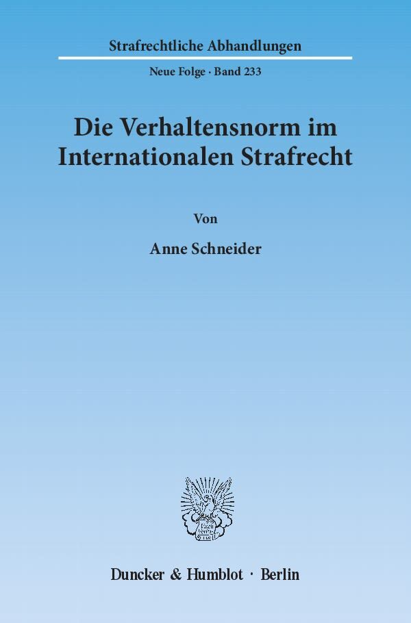 Die Verhaltensnorm im Internationalen Strafrecht.