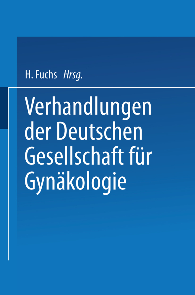 Verhandlungen der Deutschen Gesellschaft für Gynäkologie