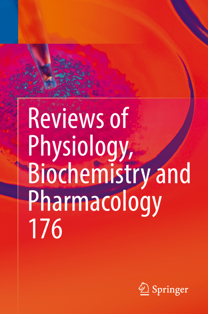 Reviews of Physiology, Biochemistry and Pharmacology 176