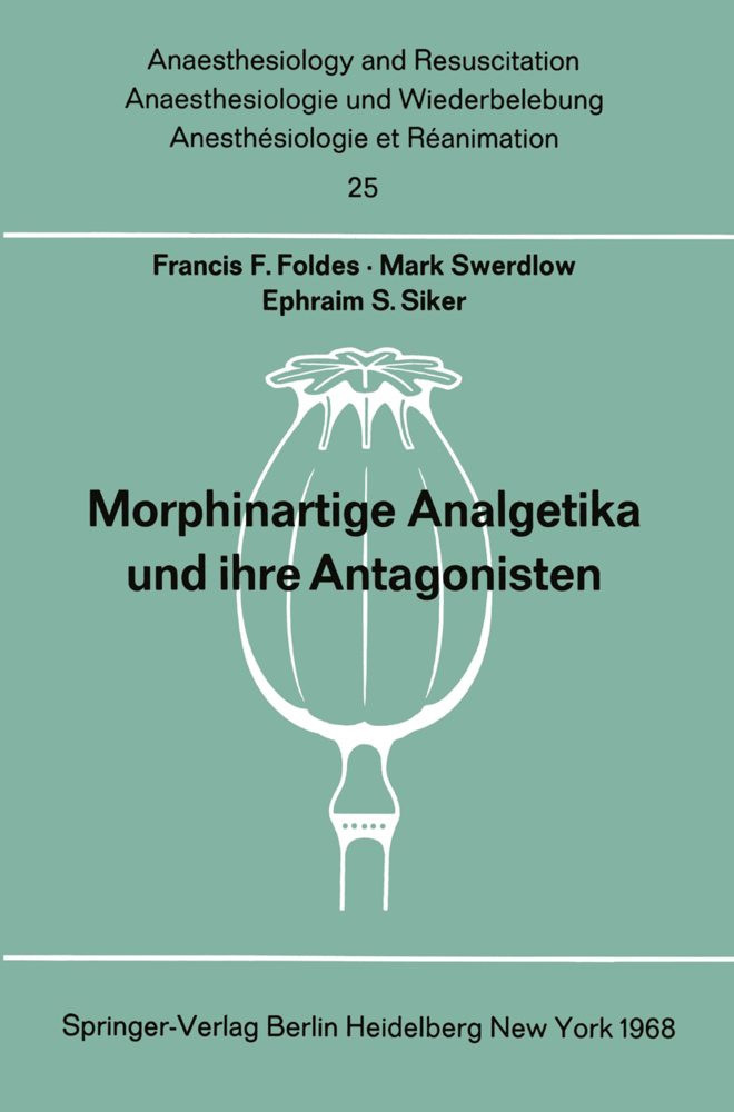 Morphinartige Analgetika und ihre Antagonisten