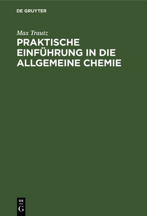 Praktische Einführung in die allgemeine Chemie