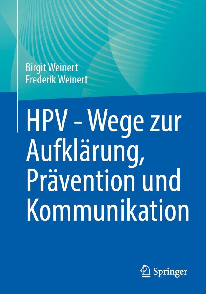 HPV - Wege zur Aufklärung, Prävention und Kommunikation