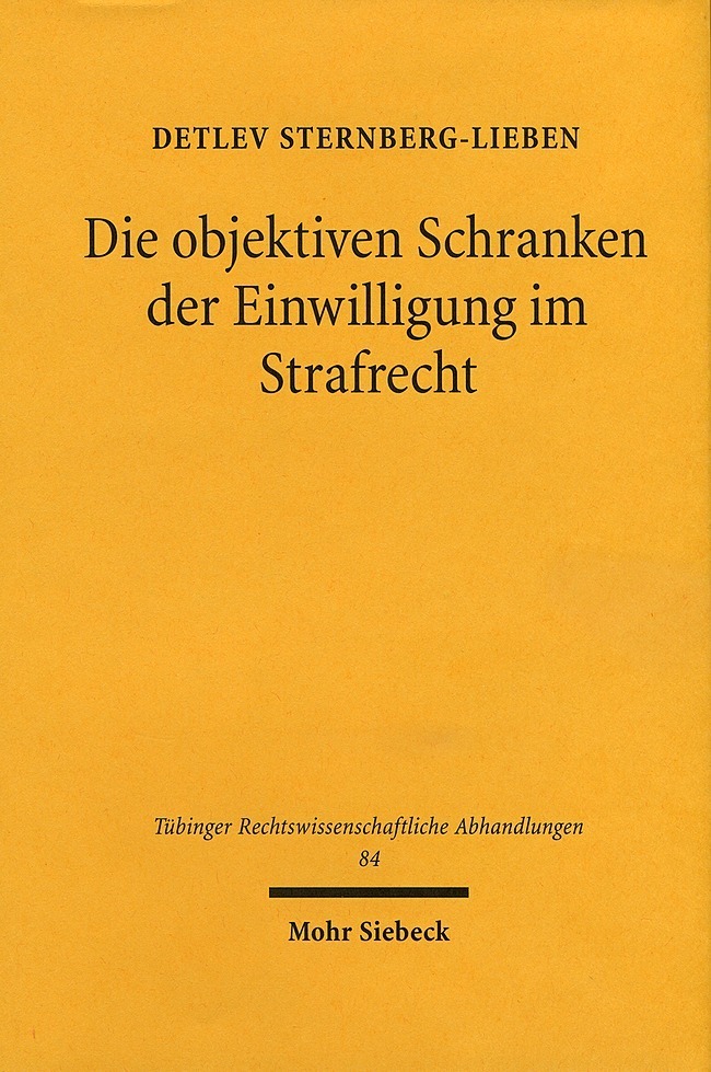 Die objektiven Schranken der Einwilligung im Strafrecht