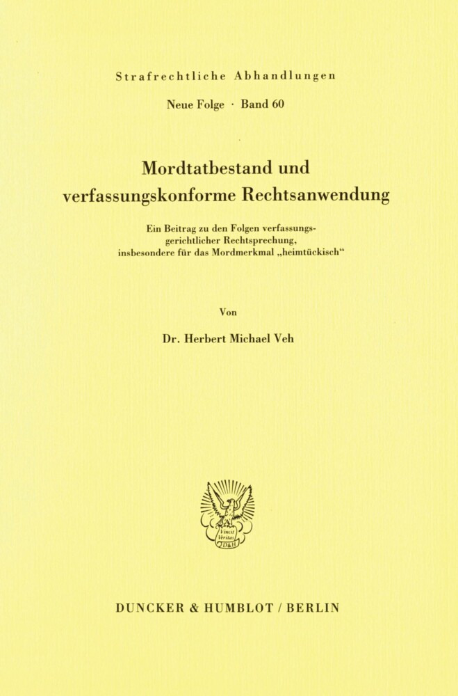 Mordtatbestand und verfassungskonforme Rechtsanwendung.