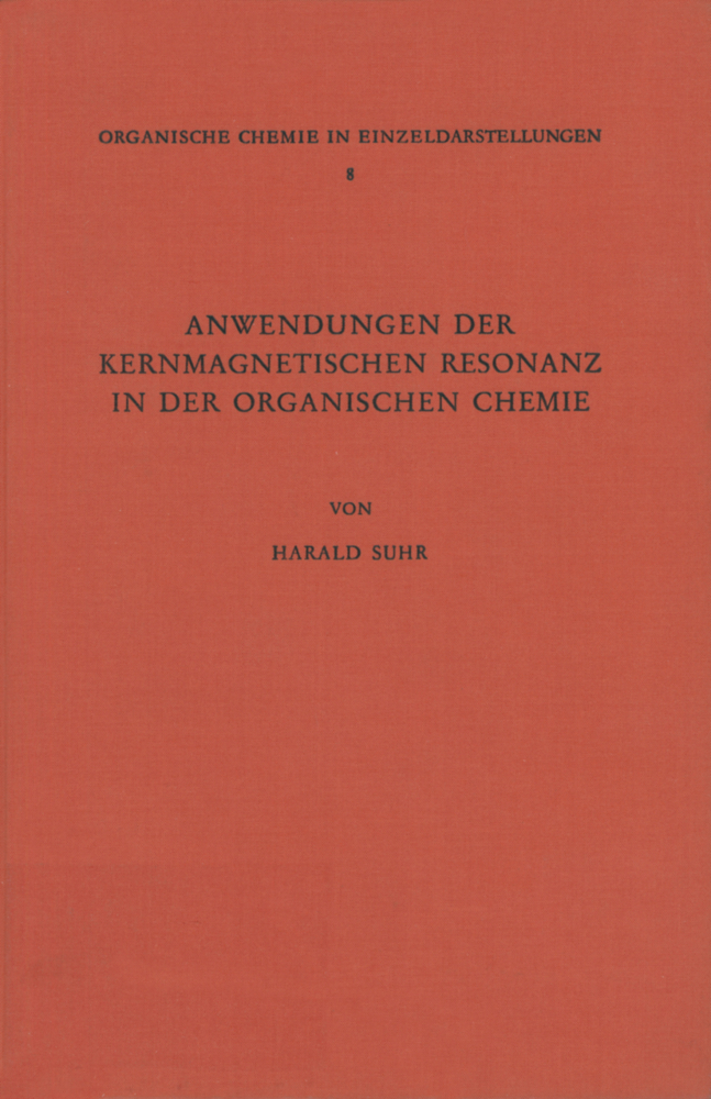 Anwendungen der Kernmagnetischen Resonanz in der Organischen Chemie