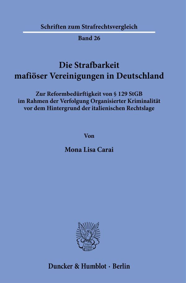 Die Strafbarkeit mafiöser Vereinigungen in Deutschland