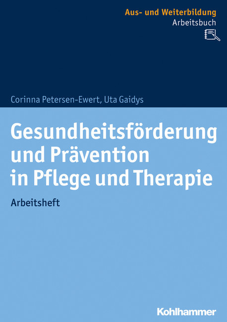 Gesundheitsförderung und Prävention in Pflege und Therapie