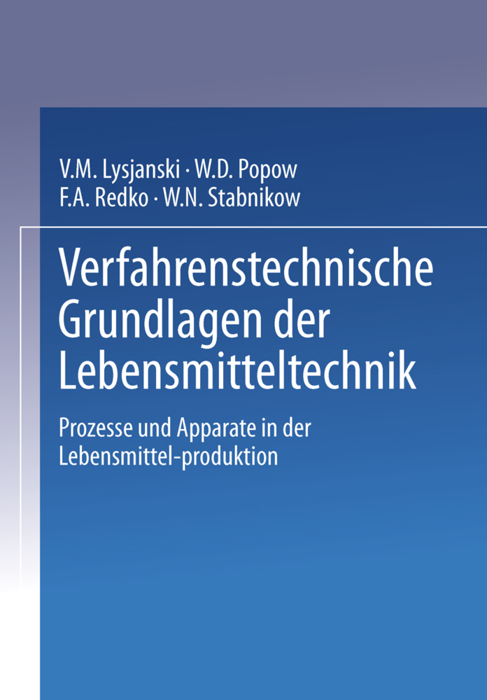 Verfahrenstechnische Grundlagen der Lebensmitteltechnik