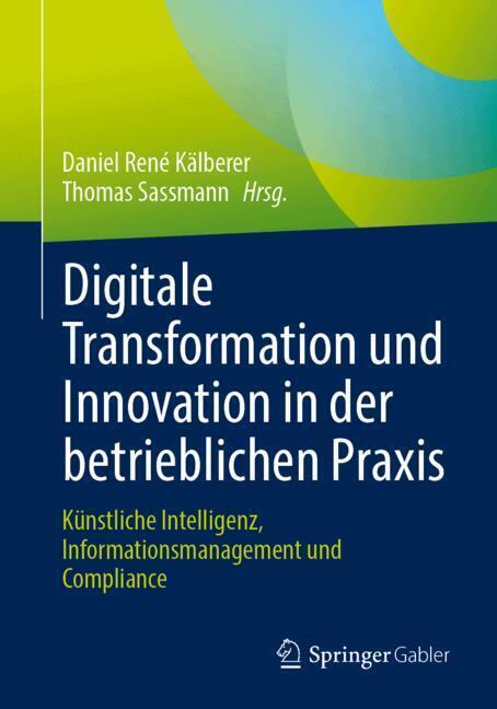 Digitale Transformation und Innovation in der betrieblichen Praxis