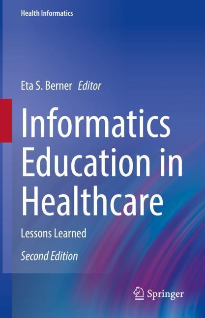 Informatics Education in Healthcare