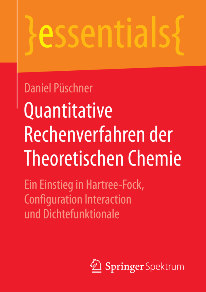 Quantitative Rechenverfahren der Theoretischen Chemie