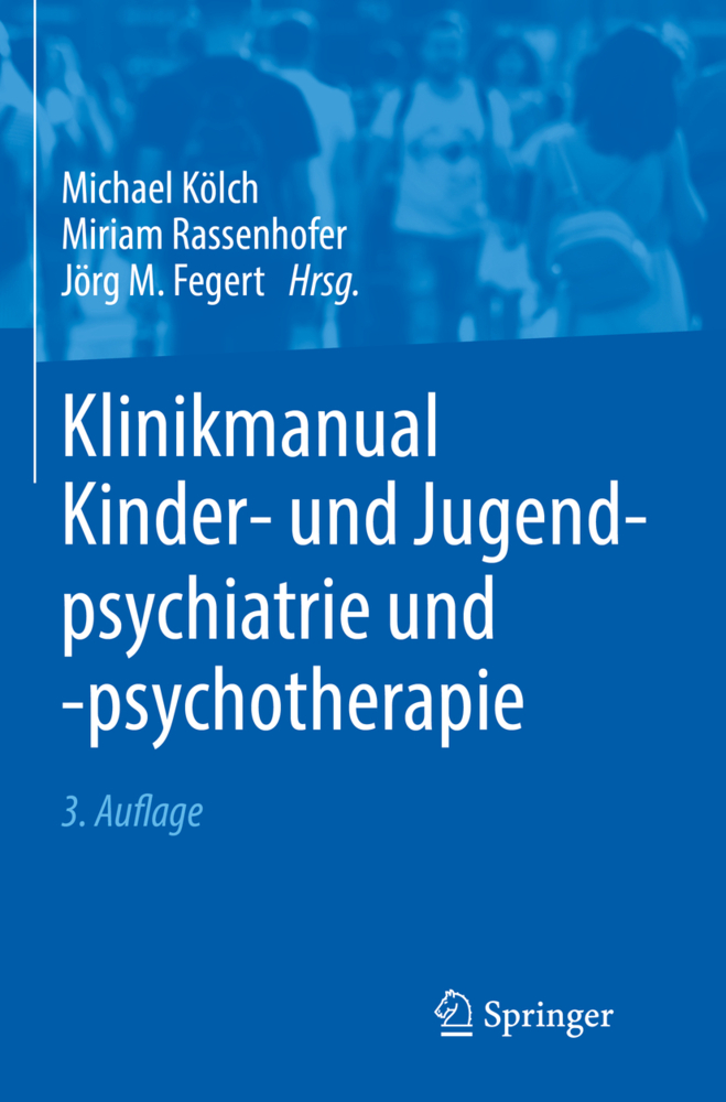 Klinikmanual Kinder- und Jugendpsychiatrie und -psychotherapie