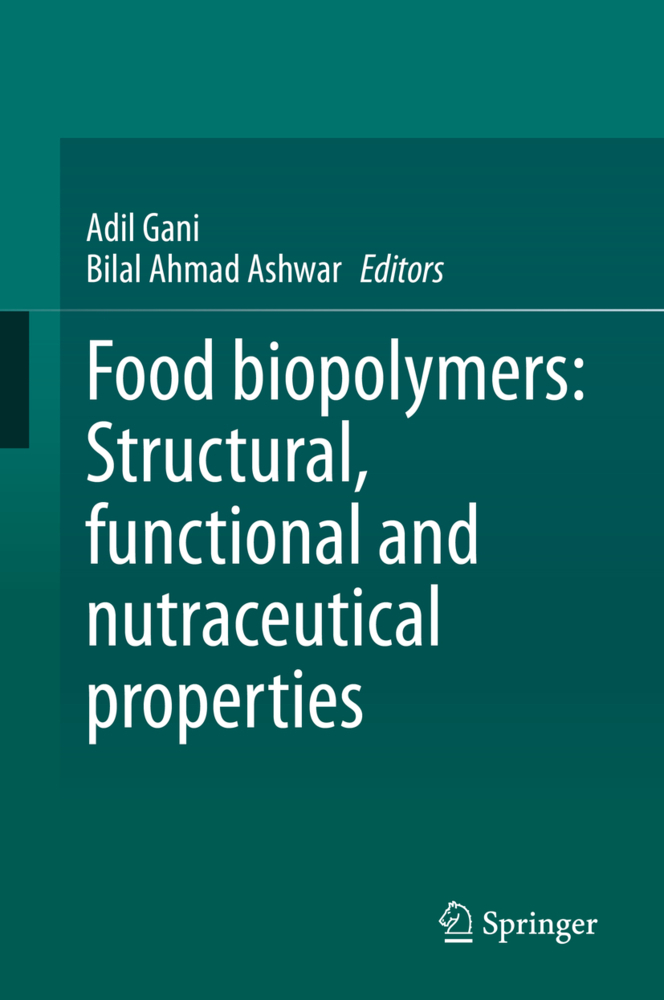Food biopolymers: Structural, functional and nutraceutical properties