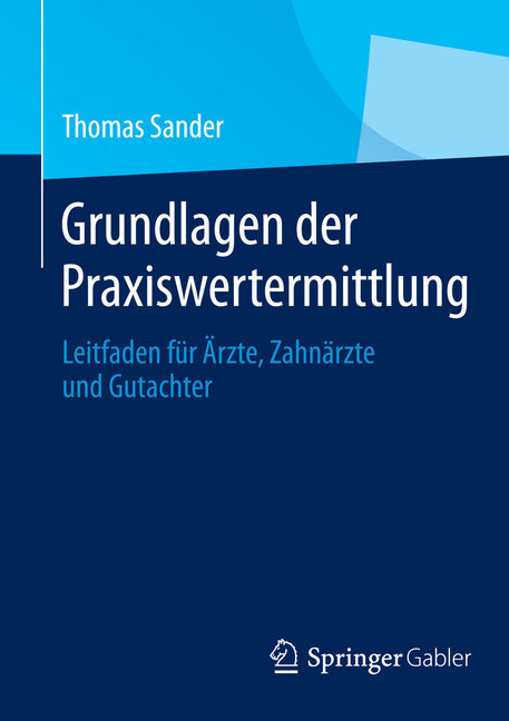 Grundlagen der Praxiswertermittlung