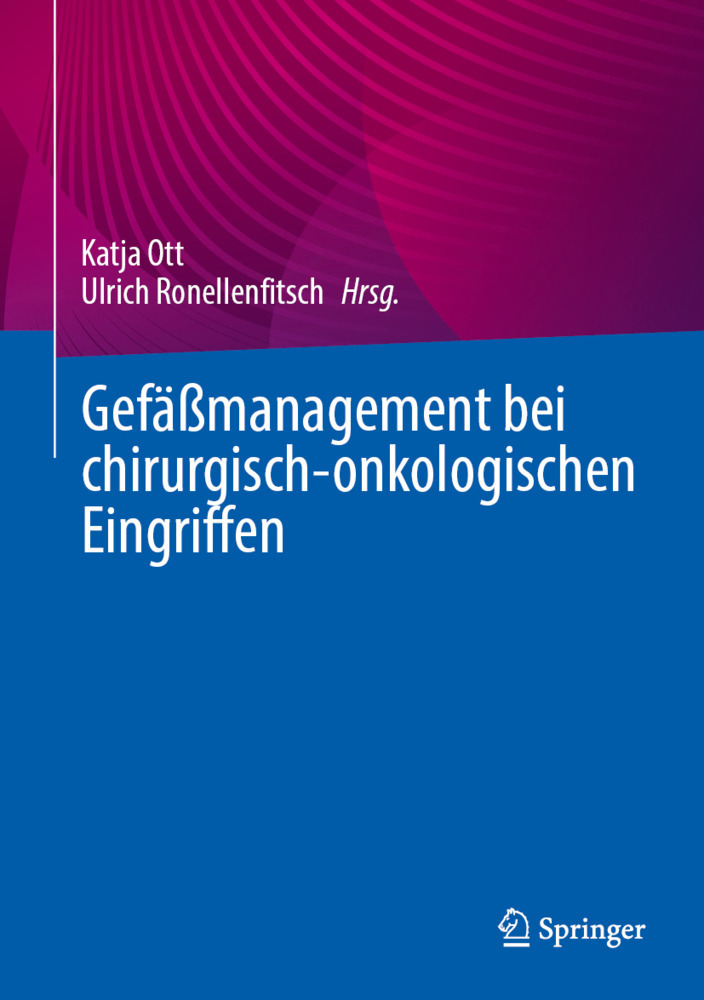 Gefäßmanagement bei chirurgisch-onkologischen Eingriffen