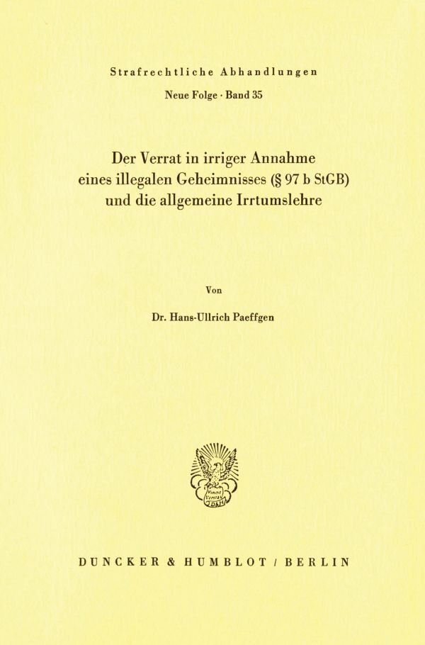 Der Verrat in irriger Annahme eines illegalen Geheimnisses ( 97 b StGB) und die allgemeine Irrtumslehre.