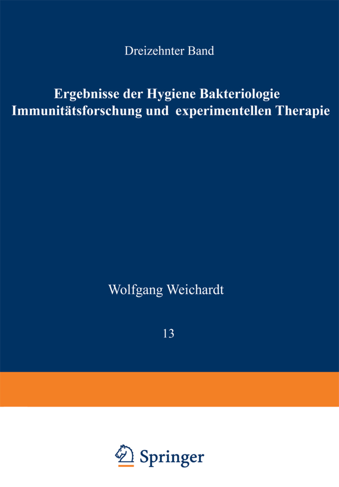 Ergebnisse der Hygiene Bakteriologie Immunitätsforschung und Experimentellen Therapie